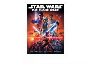 Kindle online PDF Star Wars The Clone Wars The Official Collectors Edition Book