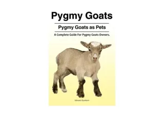 Ebook download Pygmy Goats Pygmy Goats as Pets A Complete Guide For Pygmy Goats