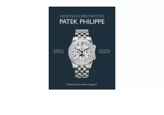 Kindle online PDF Patek Philippe Investing in Wristwatches unlimited