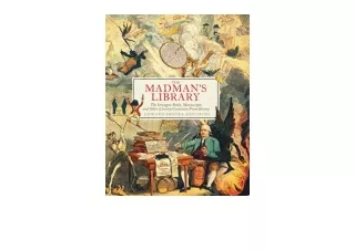 Download The Madmans Library The Strangest Books Manuscripts and Other Literary