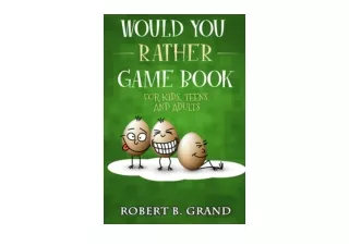 Kindle online PDF Would You Rather Game Book For Kids Teens And Adults Hilario’s