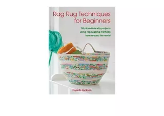 Download Rag Rug Techniques for Beginners 30 planetfriendly projects using ragru