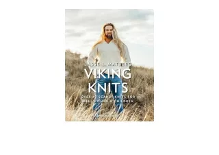 PDF read online Viking Knits Over 40 Scandi knits for men women and children for
