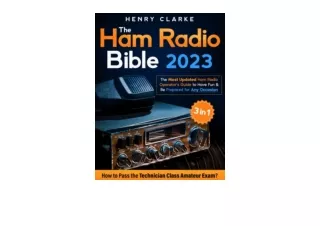 Kindle online PDF The Ham Radio Bible 3 in 1 The Most Updated Ham Radio Operator