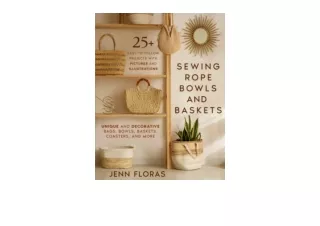 Ebook download Sewing Rope Bowls and Baskets 25 EasytoFollow Projects with Pictu