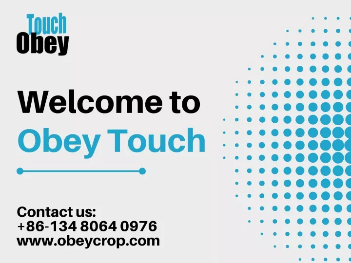 welcome to obey touch