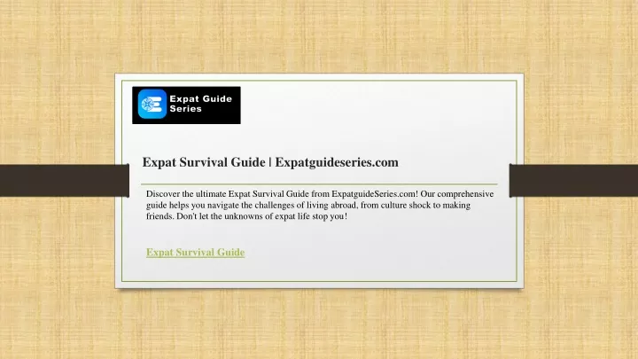 expat survival guide expatguideseries com