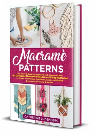 EPUB DOWNLOAD MacramÃ¨ Patterns: The Newest Book for Beginners and Advanced