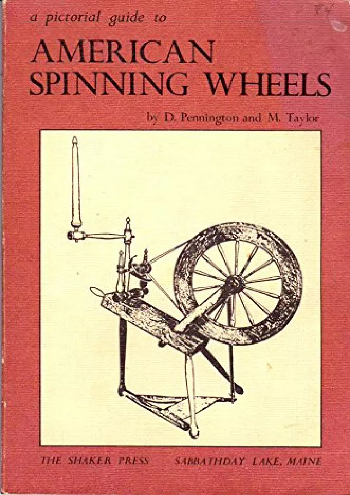 a pictorial guide to american spinning wheels