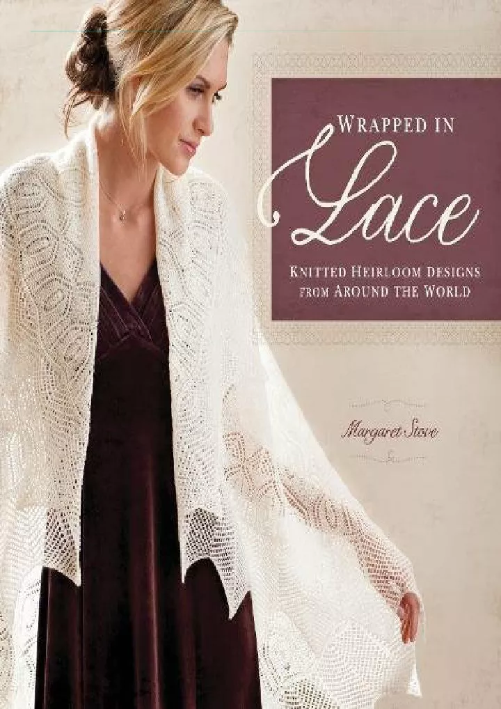 wrapped in lace knitted heirloom designs from