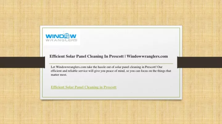 efficient solar panel cleaning in prescott windowwranglers com