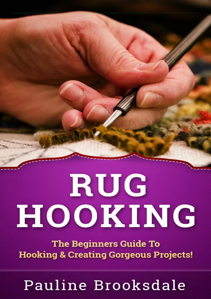 rug hooking the beginners guide to hooking