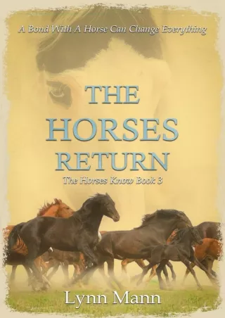 READ [PDF] The Horses Return: The Horses Know Book 3 (The Horses Know Trilo