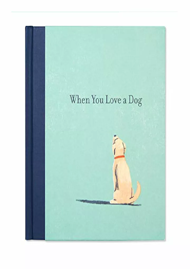 when you love a dog a gift book for dog owners