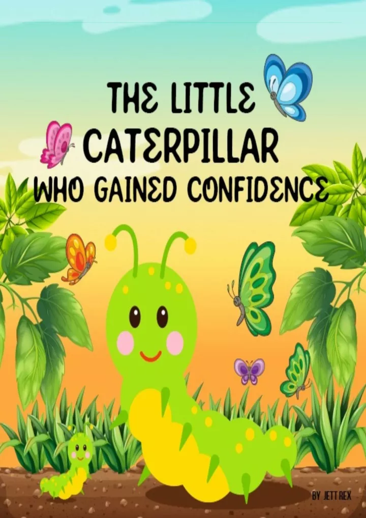 the little caterpillar who gained confidence