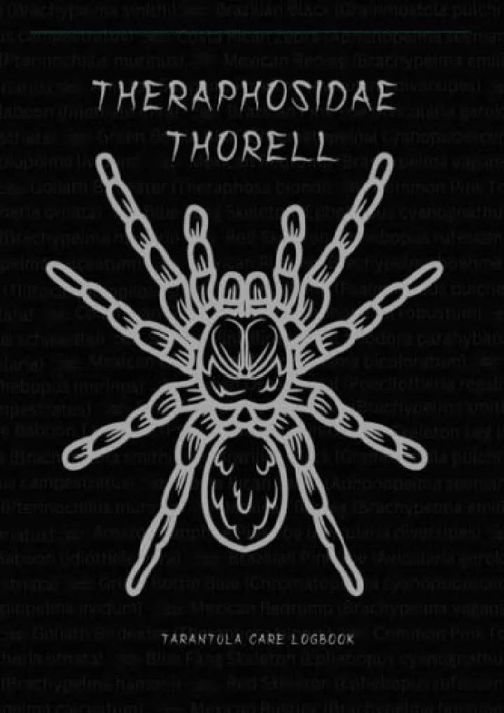 tarantula care logbook theraphosidae thorell