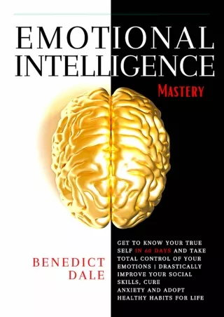 DOWNLOAD [PDF] Emotional Intelligence Mastery: Get To Know Your True Self I