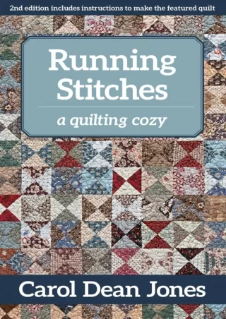 (PDF/DOWNLOAD) Running Stitches: A Quilting Cozy ebooks