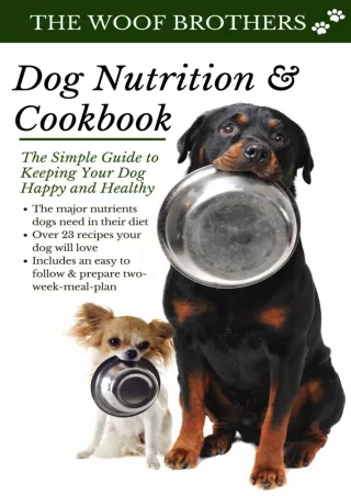 PDF Download Dog Nutrition and Cookbook: The Simple Guide to Keeping Your D