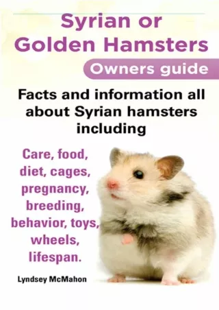 EPUB DOWNLOAD Syrian or Golden Hamsters Owners guide Facts and information