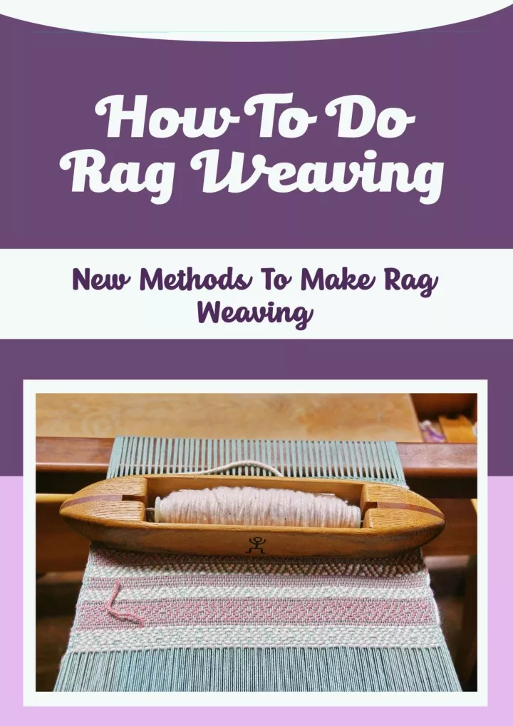 how to do rag weaving new methods to make