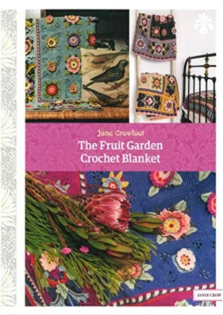 [PDF] DOWNLOAD FREE The Fruit Garden Crochet Blanket ebooks