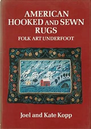 DOWNLOAD [PDF] American hooked and sewn rugs: Folk art underfoot download
