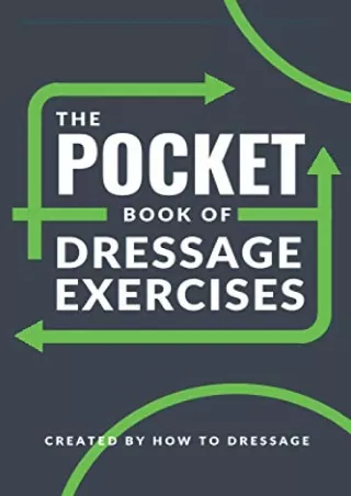 [PDF] DOWNLOAD EBOOK The Pocket Book of Dressage Exercises: 30 Customizable