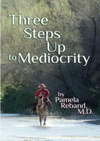 EPUB DOWNLOAD Three Steps Up to Mediocrity: A woman afraid, a tough little