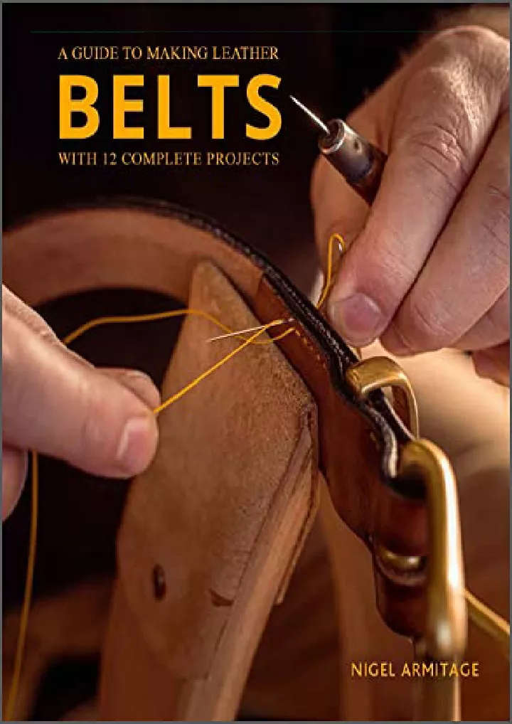 a guide to making leather belts with 12 complete