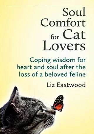 PDF Download Soul Comfort for Cat Lovers: Coping Wisdom for Heart and Soul