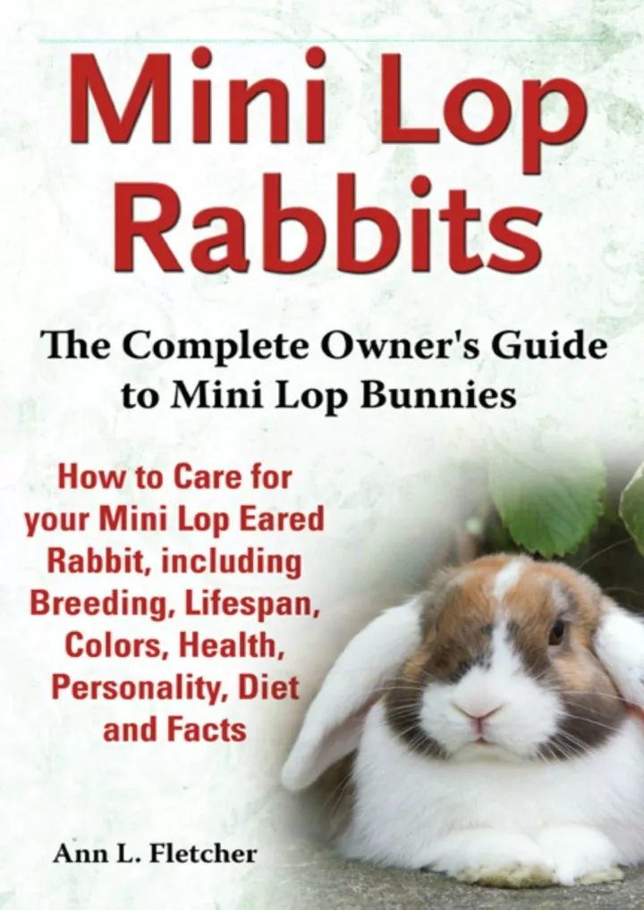 mini lop rabbits the complete owner s guide