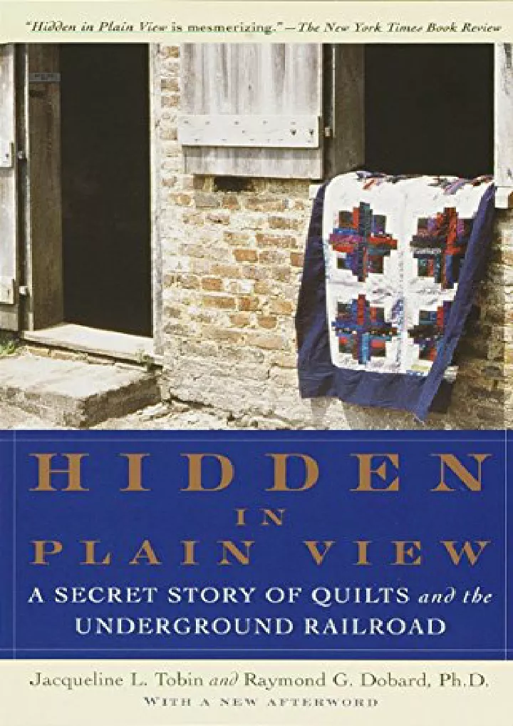 hidden in plain view a secret story of quilts