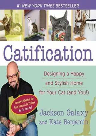 READ [PDF] Catification: Designing a Happy and Stylish Home for Your Cat (a