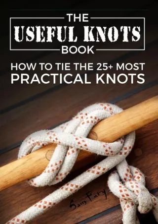 PDF BOOK DOWNLOAD The Useful Knots Book: How to Tie the 25  Most Practical