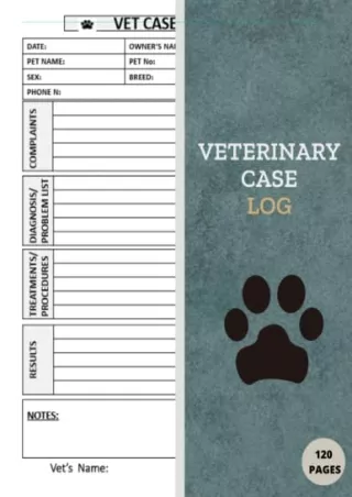 [PDF] DOWNLOAD EBOOK Veterinary Case Log: Case Log For Veterinarians, Vet T
