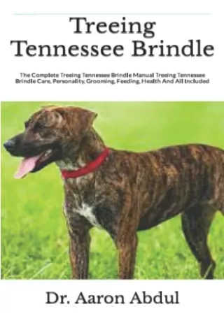 DOWNLOAD [PDF] Treeing Tennessee Brindle: The Complete Treeing Tennessee Br