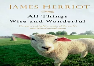 [EPUB] DOWNLOAD All Things Wise and Wonderful (All Creatures Great and Small)