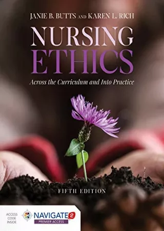 Full PDF Nursing Ethics: Across the Curriculum and Into Practice