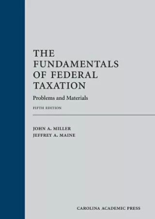 Full DOWNLOAD The Fundamentals of Federal Taxation: Problems and Materials
