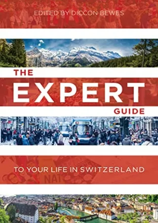 Pdf Ebook The Expert Guide to Your Life in Switzerland
