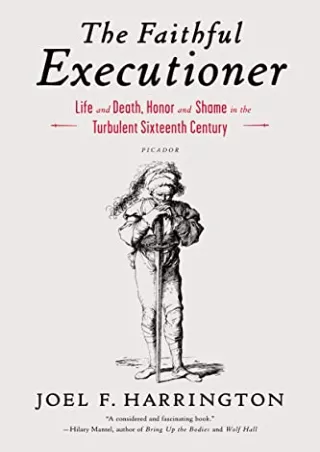 Read ebook [PDF] The Faithful Executioner: Life and Death, Honor and Shame in the Turbulent