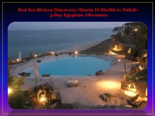 Red Sea Riviera Discovery Sharm El Sheikh to Dahab - 3-Day Egyptian Adventure