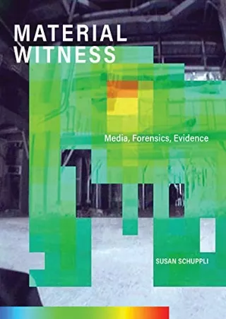 Read PDF  MATERIAL WITNESS: Media, Forensics, Evidence (Leonardo)