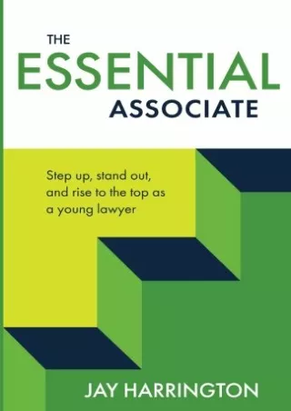 Full PDF The Essential Associate: Step Up, Stand Out, and Rise to the Top as a Young