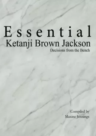 Download Book [PDF] Essential Ketanji Brown Jackson: Decisions from the Bench