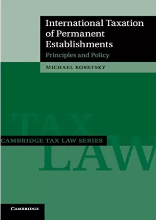 [Ebook] International Taxation of Permanent Establishments: Principles and Policy