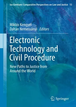 Pdf Ebook Electronic Technology and Civil Procedure: New Paths to Justice from Around