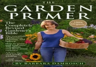 Download The Garden Primer: The Completely Revised Gardener's Bible - 100% Organ