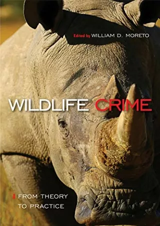 Full Pdf Wildlife Crime: From Theory to Practice: From Theory to Practice